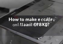 华为ep820怎么打电话？华为EP820手表打电话操作教程