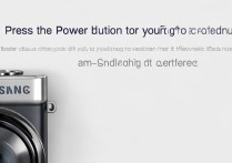 三星照相机按哪个键开机？新手必看开机步骤！