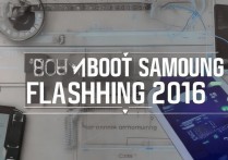 三星2016怎么开机刷机，三星2016刷机教程详解
