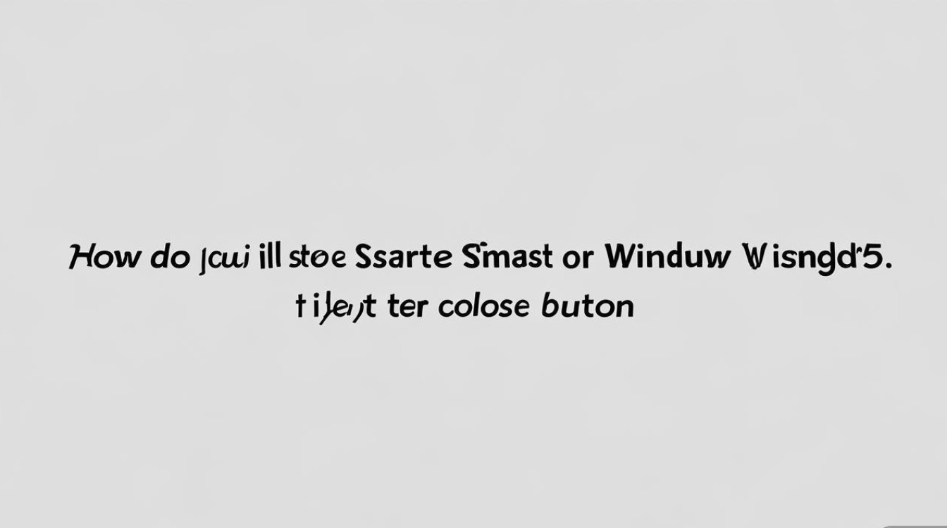 三星A5智能窗口怎么关闭?找不到关闭入口怎么办?