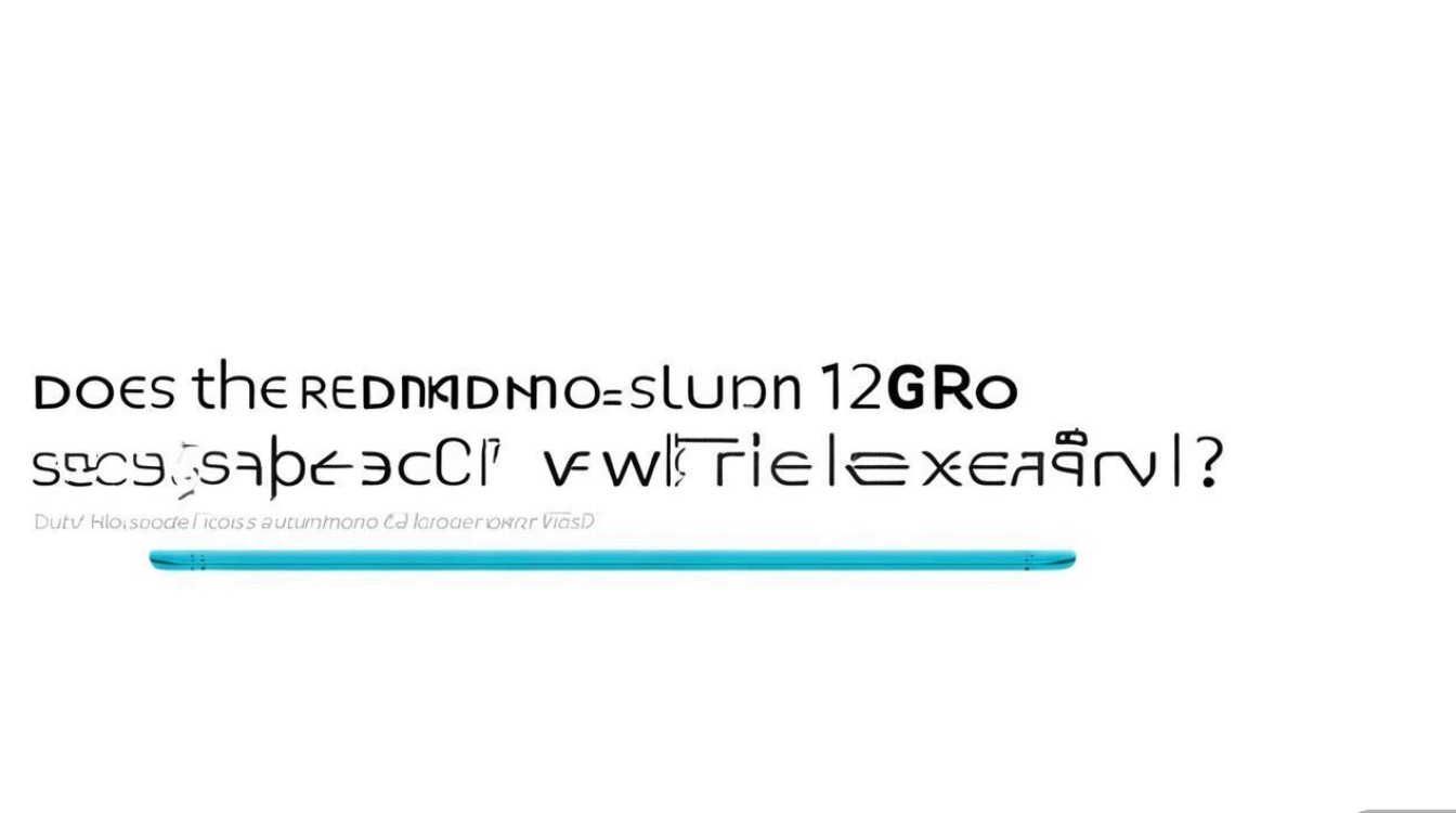 Redmi Note 12 Pro支持全网通吗？全网通版本怎么选？