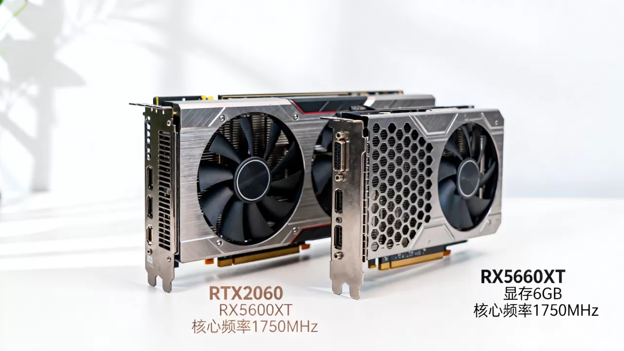2060显卡与5600xt哪个值得入手，RX5600XT和RTX2060怎么选